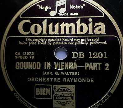 Orchestre Raymonde "Gounod In Vienna - Part I & II" Columbia 1933 78rpm 10"