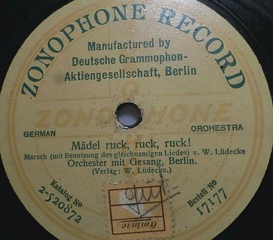 Orchester & Gesang "Mädel ruck, ruck, ruck (Marsch) / Wanderer-Marsch" Zonophone