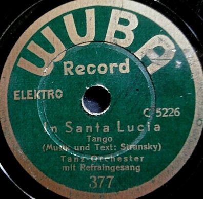 Orchester & Gesang "In Santa Lucia / Warum hast du mich verlassen?" WUBA 78rpm