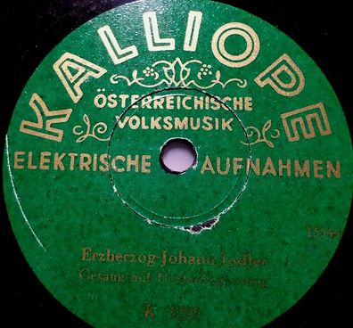 Orchester & Gesang "Bei der blonden Kathrein / Erzherzog Johann Jodler" Kalliope