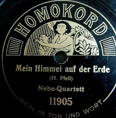 NEBE-QUARTETT "Mein Himmel auf der Erde / Gott grüße dich" Homokord 1910 78rpm