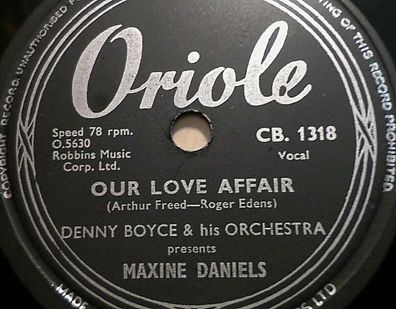 Maxine Daniels "Our Love Affair / Play Me Some Music For Crying" Oriole 78rpm