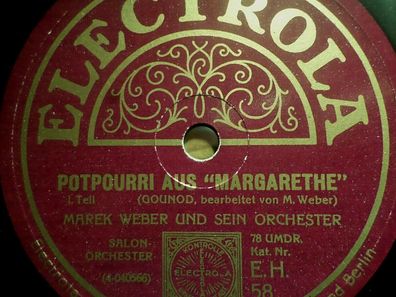 MAREK WEBER "Margarethe - Potpourri - Teil I & II (Gounod)" Electrola 78rpm 12"