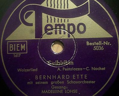M. LOHSE & Bernard Etté "Ciribiribin / Chianti Lied" Tempo 1940 78rpm 10"