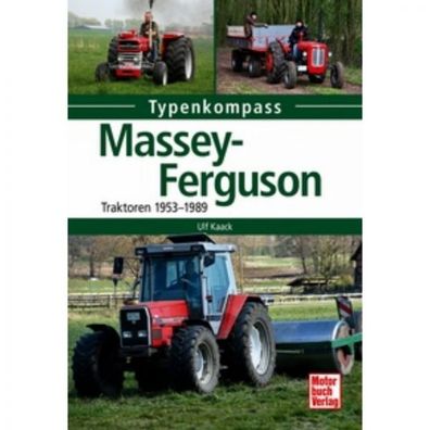 Massey Ferguson Traktoren Schlepper 1953-1989 Typenkompass Katalog Verzeichnis