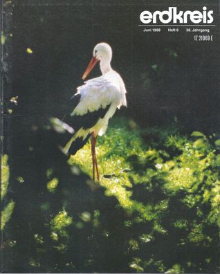 Erdkreis Bildermonatsschrift Juni 1988 Heft 6 - 38. Jahrgang