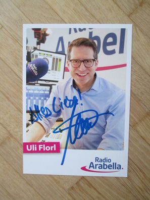 Radio Arabella Moderator Uli Florl - handsigniertes Autogramm!!!