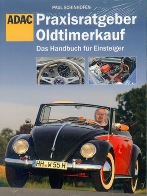 Praxisratgeber Oldtimerkauf - Das Handbuch für Einsteiger