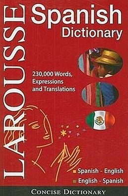 Larousse Concise Dictionary: Spanish-English / English-Spanish, Larousse