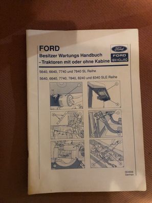 Wartungs Handbuch Ford 5640, 6640, 7740, 7840, 8240, 8340 SL und CLE