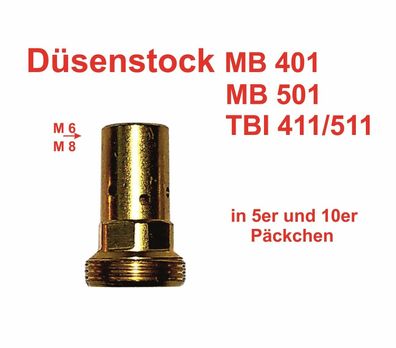 Düsenstock für MB 401 MB 501 TBI 411/511 MIG/ MAG Brennerhals