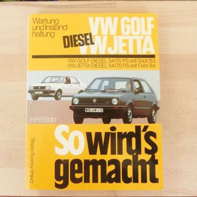 So wird's gemacht : VW Golf Diesel 54/70 PS, VW Jetta Diesel 54/70 PS