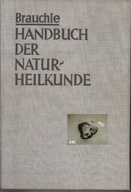 Handbuch der Naturheilkunde Brauchle