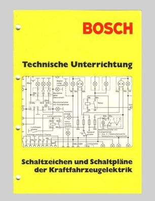 BOSCH Technische Unterrichtung  Schaltzeichen und Schaltpläne Original 1974
