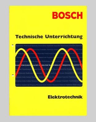 BOSCH Technische Unterrichtung  Elektotechnik Original 1976