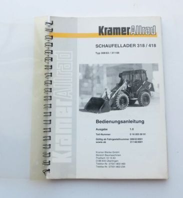 Kramer Radlader 318  418  Schaufellader Betriebsanleitung Original 4.1998