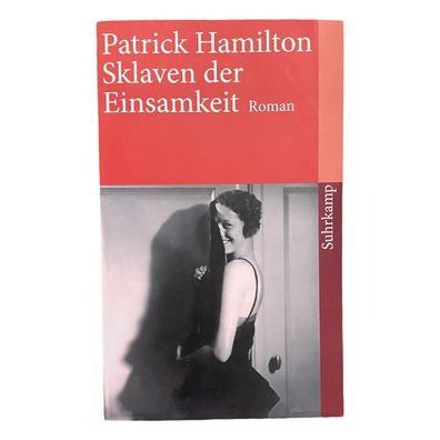 327 Patrick Hamilton Sklaven DER Einsamkeit Roman SEHR GUTER Zustand!