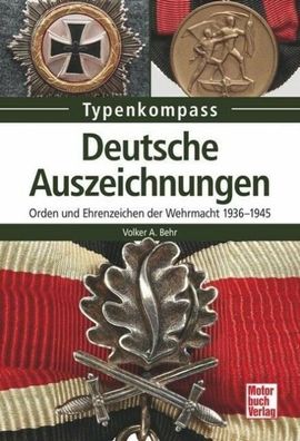 1131 Volker A. Behr Deutsche Auszeichnungen ORDEN UND Ehrenzeichen DER Wehrmacht