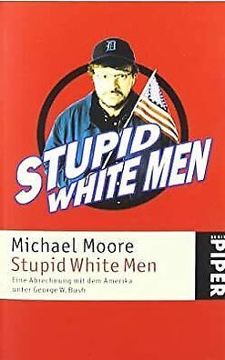 685 Michael Moore STUPID WHITE MEN SEHR GUTER Zustand!