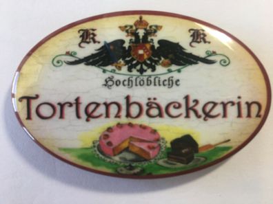 Nostalgie Flaschenöffner Magnet Hochlöbliche Tortenbäckerin Torte Kuchen