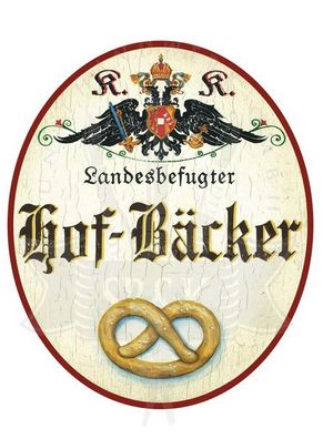 KuK Nostalgie Holzschild Landesbefugter Hof-Bäcker