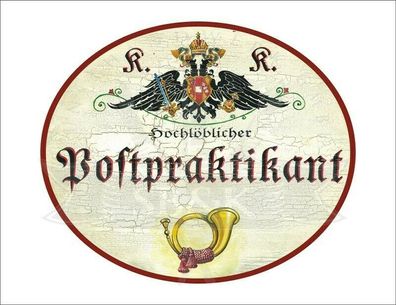 KuK Nostalgie Holzschild - Hochlöblicher Postpraktikant - Posthorn TH