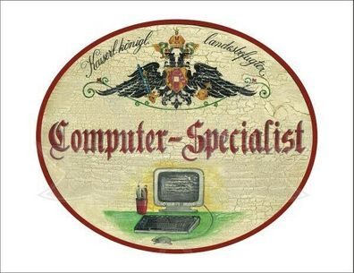 KuK Nostalgie Holzschild - Landesbefugter Computer-Specialist - PC TH