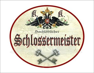 KuK Nostalgie Holzschild - Hochlöblicher Schlossermeister - Schlüssel TH