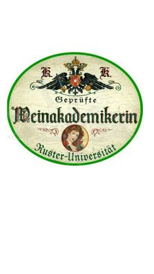 KuK Nostalgie Holzschild "Weinakademikerin"