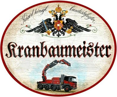 KuK Nostalgie Holzschild - Landesbefugter Kranbaumeister - Kranwagen LKW TH
