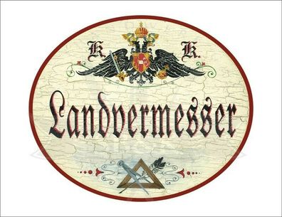 KuK Nostalgie Holzschild - Landvermesser - Zirkel Feder TH