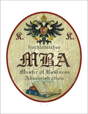KuK Nostalgie Holzschild - Hochl. Master of Business Administration - Bücher TH