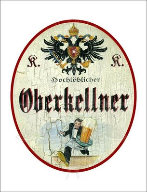 KuK Nostalgie Holzschild - Hochlöblicher Oberkellner - Bier Ober TH