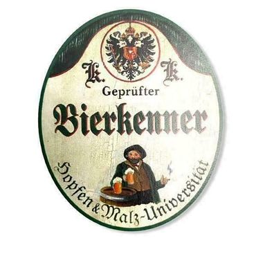 KuK Nostalgie Holzschild geprüfter Bierkenner Bier Schild