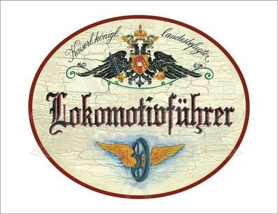 KuK Nostalgie Holzschild - Landesbefugter Lokomotivführer - Flügelrad TH