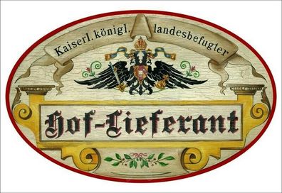 KuK Nostalgie Holzschild - Landesbefugter Hof-Lieferant - Ornament TH