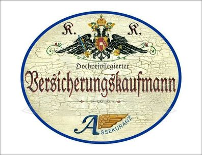 KuK Nostalgie Holzschild - Hochprivilegierter Versicherungskaufmann - Wappen TH