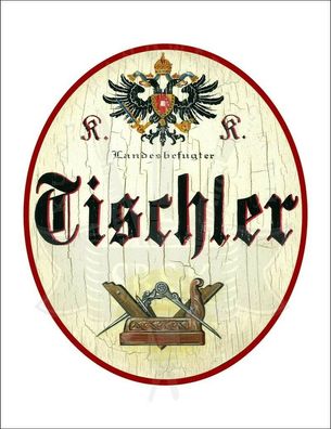 KuK Nostalgie Holzschild - Landesbefugter Tischler - Wappen Hobel TH