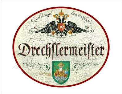 KuK Nostalgie Holzschild - Landesbefugter Drechslermeister - Wappen Werkzeug TH