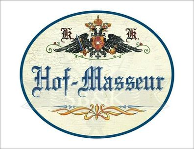 KuK Nostalgie Holzschild - Hof-Masseur - Ornament TH