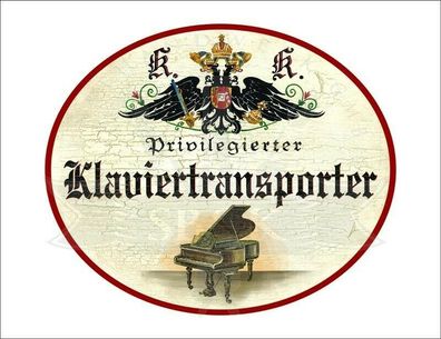 KuK Nostalgie Holzschild - Privilegierter Klaviertransporter - Piano TH