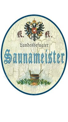 KuK Nostalgie Holzschild "Saunameister"