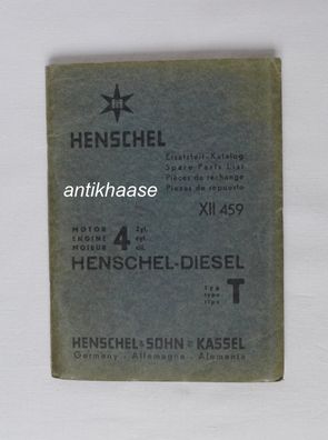 Henschel Diesel 4 Zylinder Typ T Ersatzteil Katalog XII 459 Oldtimer 1938 WH