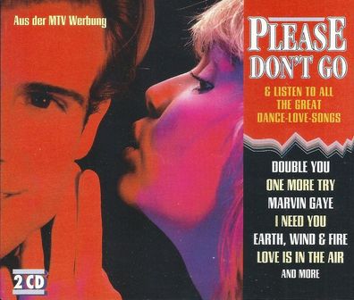 2-CD: Please Don´t Go & Listen To All The Great Dance-Love-Songs (1992) ZYX 70066-1