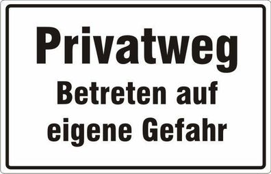 Privatweg Betreten auf eigene Gefahr Schild Hinweisschild Art.-Nr. 3058