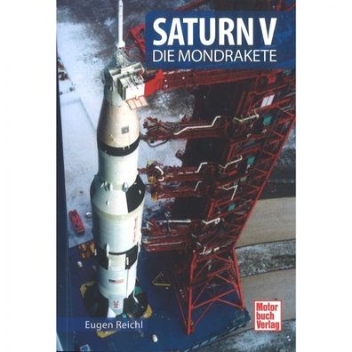Saturn V - Die Mondrakete Typenkompass Katalog Verzeichnis
