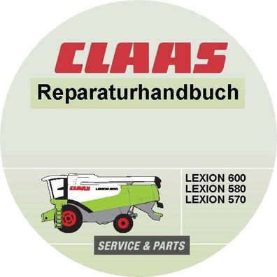 Claas Mähdrescher Lexion 570 580 600 Mähdrescher Reparatur Handbuch Werkstatthandbuch