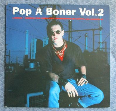 Pop a Boner Vol. 2 Vinyl LP Sampler / Second Hand