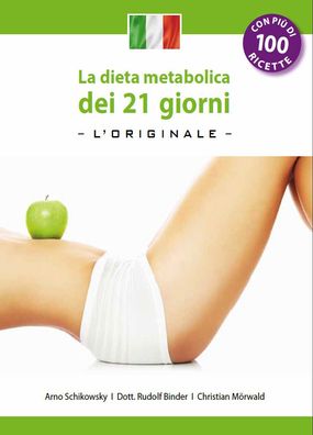 La dieta metabolica dei 21 giorni -L? Original- (Edizione italiana): Die 21 ...