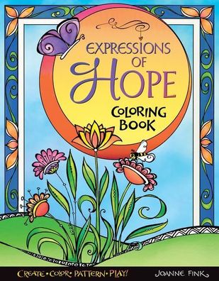 Expressions of Hope Coloring Book: A Celebration of Inspirational Designs a ...